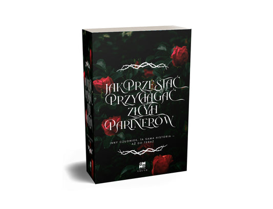 Jak przestać przyciągać złych partnerów? Inny człowiek ta sama historia - aż do teraz